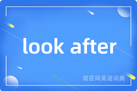 look after