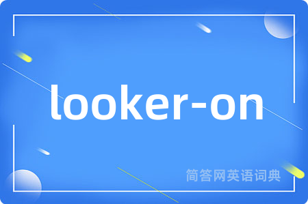 looker-on