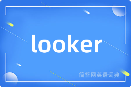 looker