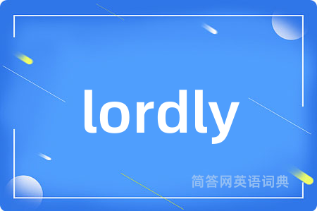 lordly