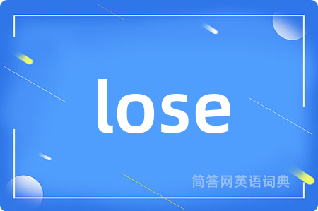 lose