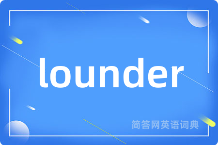 lounder
