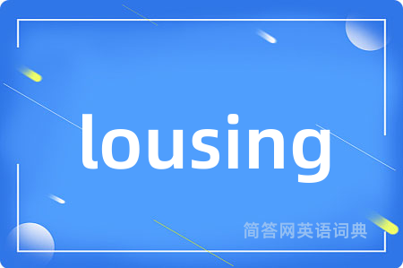 lousing