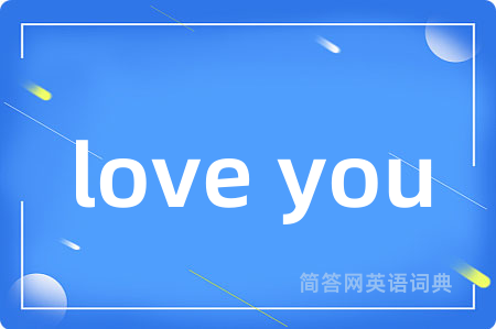love you