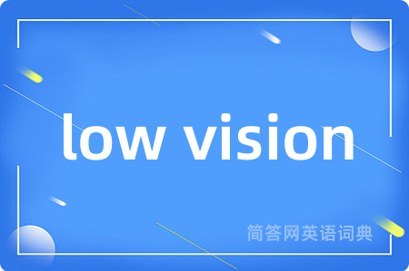 low vision