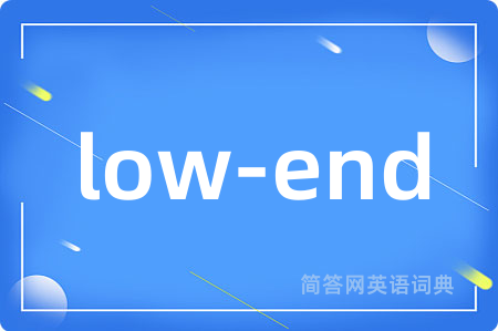 low-end