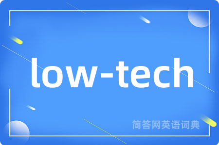 low-tech