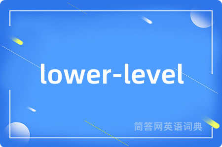 lower-level