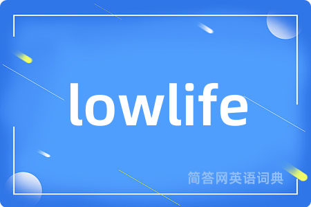 lowlife