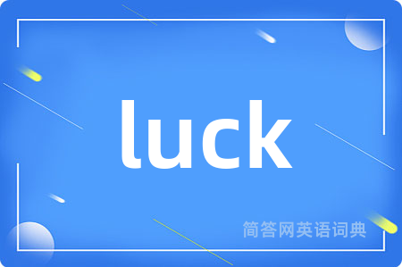 luck