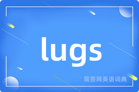 lugs