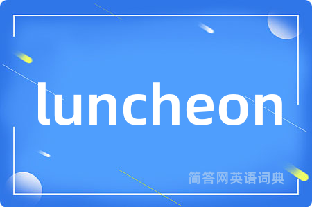 luncheon