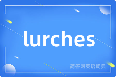 lurches