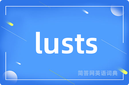 lusts