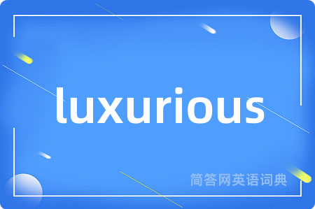 luxurious