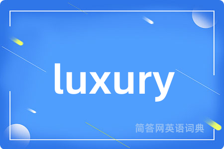 luxury