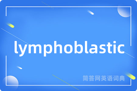 lymphoblastic