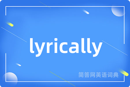 lyrically