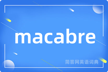macabre
