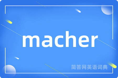 macher