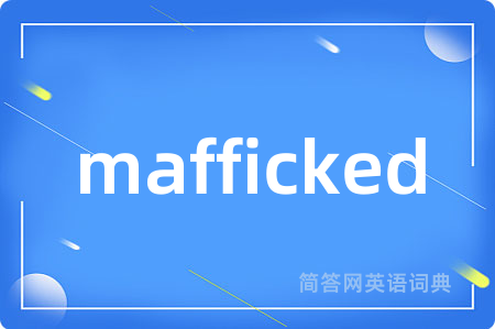 mafficked