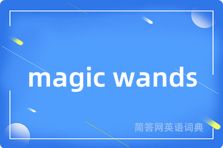 magic wands