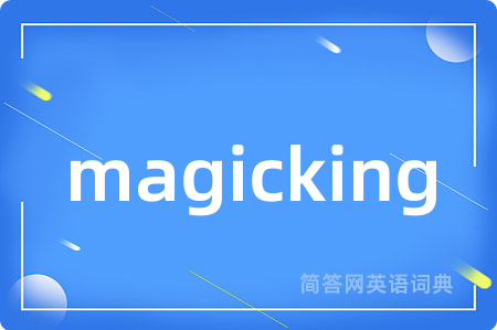 magicking