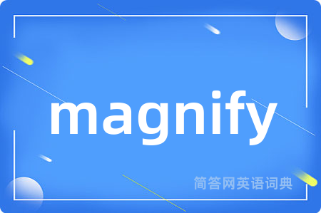 magnify