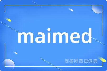 maimed