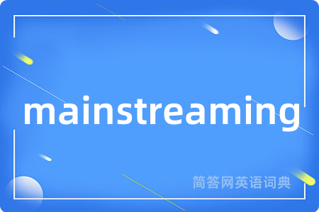 mainstreaming
