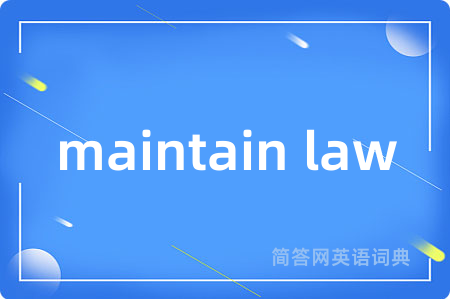 maintain law