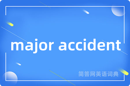 major accident