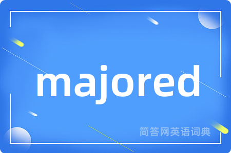 majored