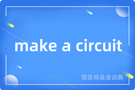 make a circuit