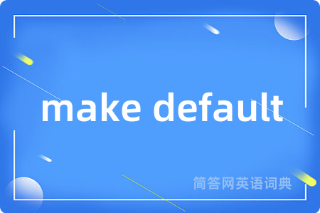 make default