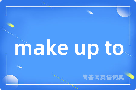 make up to