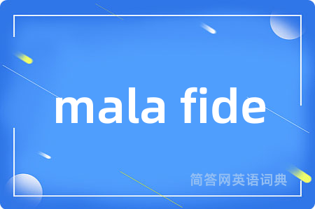 mala fide
