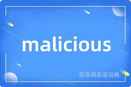malicious