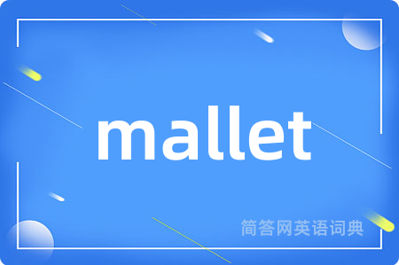 mallet