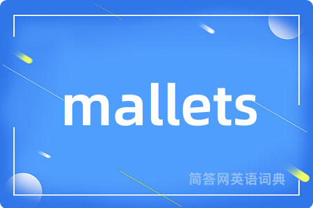 mallets