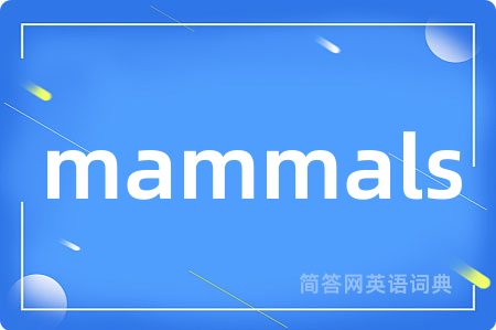 mammals