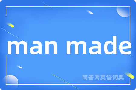 man made
