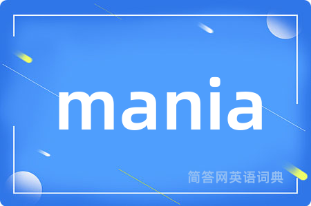 mania