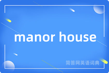 manor house