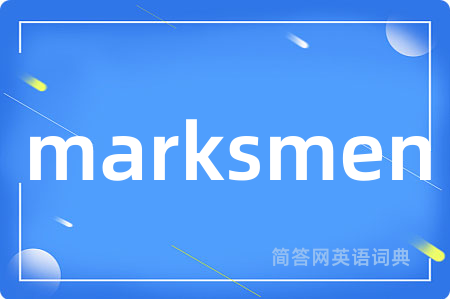 marksmen