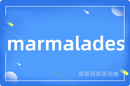 marmalades