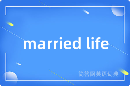 married life