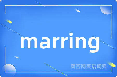 marring