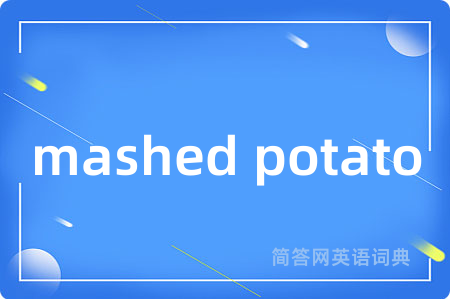 mashed potato