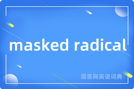 masked radical